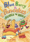 BLUE BARRY & PANCAKES GN VOL 06 MAYHEM ON WHEELS (C: 0-1-0)