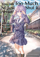 YOU TALK TOO MUCH SHUT UP GN VOL 01 (C: 0-1-0)