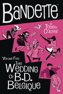 BANDETTE HC VOL 05 WEDDING OF BD BELGIQUE (C: 0-1-2)