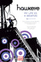 HAWKEYE TP MY LIFE AS WEAPON VOL 01 NOW