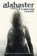 ALABASTER THE GOOD THE BAD AND THE BIRD HC (C: 0-1-2)