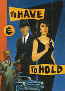 TO HAVE AND TO HOLD GN (C: 0-1-2)