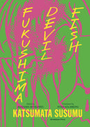 FUKUSHIMA DEVIL FISH ANTI NUCLEAR GN (C: 0-1-2)