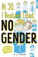 AT 30 I REALIZED I HAD NO GENDER GN (MR)