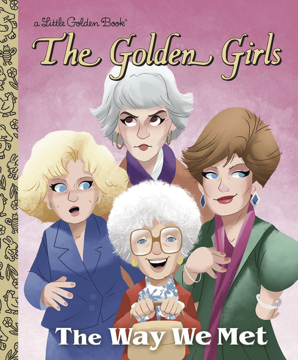 GOLDEN GIRLS WAY WE MET LITTLE GOLDEN BOOK (C: 0-1-0)