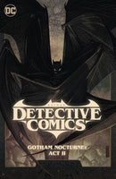 BATMAN DETECTIVE COMICS (2022) TP VOL 02 GOTHAM NOCTURNE ACT I