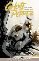 GHOST PEPPER TASTE OF CINDERS TP VOL 02 LUDO LULLABI & ADRIANO LUCAS CVR