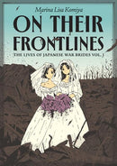 ON THEIR FRONTLINES TP VOL 01 THE LIVES OF JAPANESE WAR BRIDES (MR)