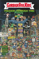 GARBAGE PAIL KIDS TRASHIN THROUGH TIME TP