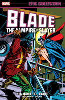 BLADE EPIC COLLECTION TP HIS NAME IS BLADE