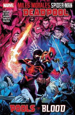 MILES MORALES SPIDER-MAN DEADPOOL TP POOLS OF BLOOD