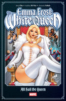 EMMA FROST WHITE QUEEN TP ALL HAIL THE QUEEN