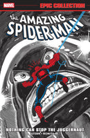 AMAZING SPIDER-MAN EPIC COLLECT TP NOTHING CAN STOP THE JUGGERNAUT