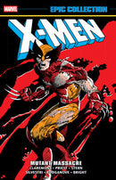 X-MEN EPIC COLLECTION TP MUTANT MASSACRE