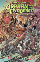 ORPHAN & FIVE BEASTS TP VOL 02 BATH OF BLOOD