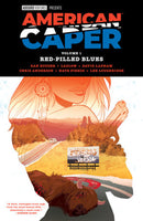 AMERICAN CAPER TP VOL 01 RED PILLED BLUES