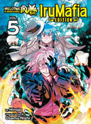 WELCOME TO DEMON SCHOOL IRUMA-KUN IRUMAFIA ED GN VOL 05