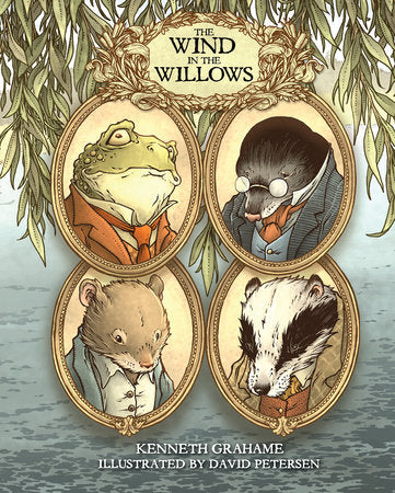 WIND IN THE WILLOWS GN ILLUSTRATIONS BY DAVID PETERSEN