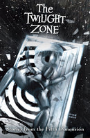 TWILIGHT ZONE TP STORIES FROM THE FIFTH DIMENSION
