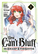 YOU CANT BLUFF THE SHARP-EYED SISTER GN VOL 01
