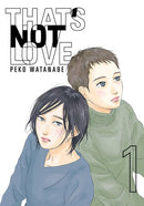 THATS NOT LOVE GN VOL 01
