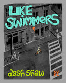 LIKE SWIMMERS HC
