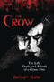 THE CROW LIFE DEATH & REBIRTH OF A CLASSIC FILM SC (C: 0-1-0