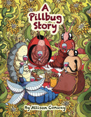 A PILLBUG STORY GN (C: 0-1-2)