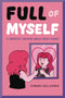 FULL OF MYSELF GRAPHIC MEMOIR ABOUT BODY IMAGE SC