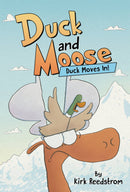 DUCK & MOOSE GN VOL 01 DUCK MOVES IN