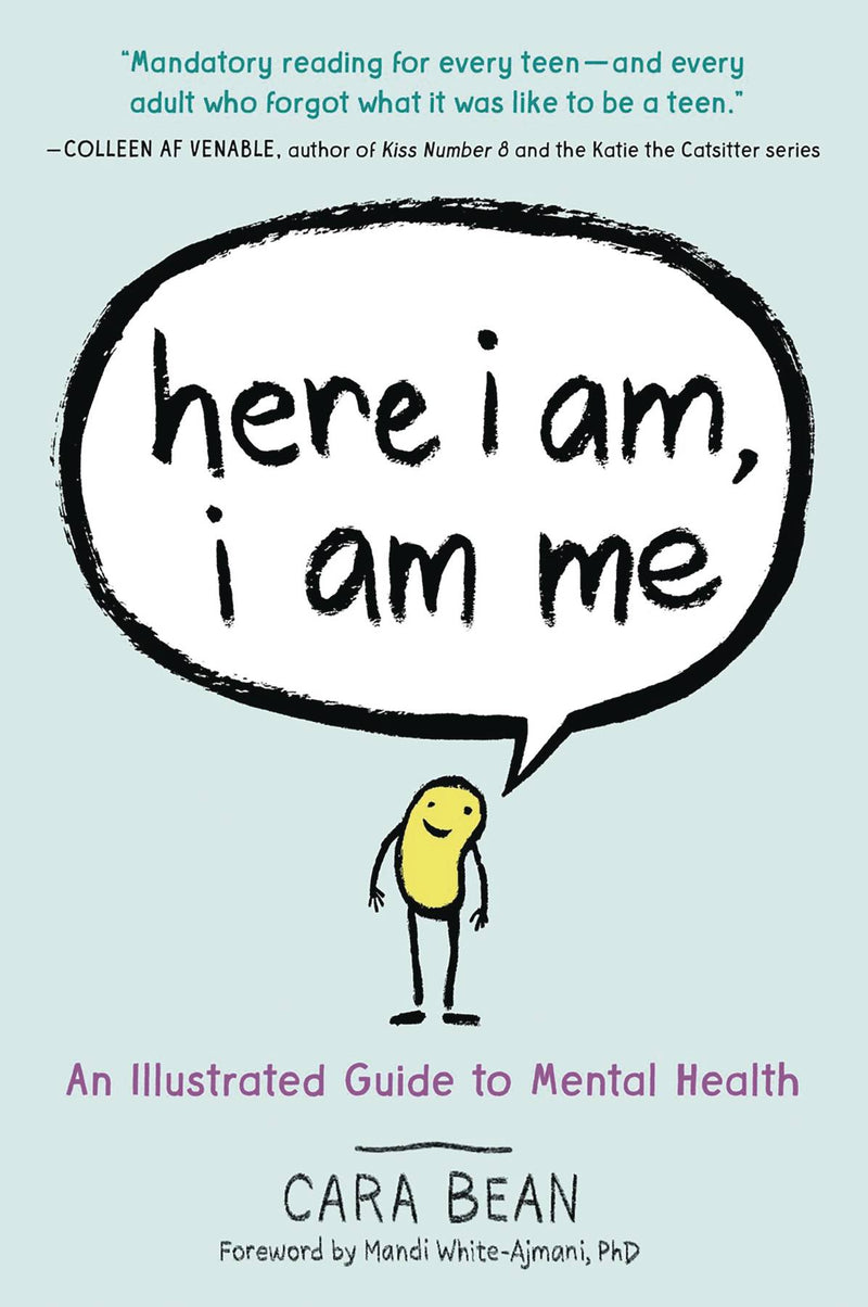 HERE I AM I AM ME ILLUSTRATED GUIDE TO MENTAL HEALTH SC (C: