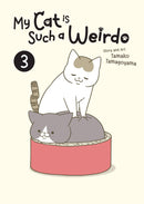 MY CAT IS SUCH A WEIRDO GN VOL 03 (C: 0-1-0)