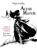 ALVAR MAYOR HC VOL 04 (OF 4) GOLD OF PERU (MR) (C: 0-1-1)