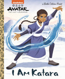 I AM KATARA AVATAR LITTLE GOLDEN BOOK HC (C: 0-1-0)