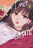 HOW I MET MY SOULMATE GN VOL 03 (MR) (C: 0-1-1)