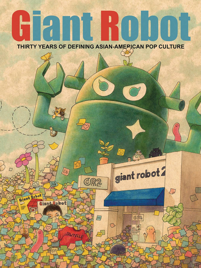 GIANT ROBOT 30 YEARS DEFINING ASIAN AMERICAN POP CULTURE HC