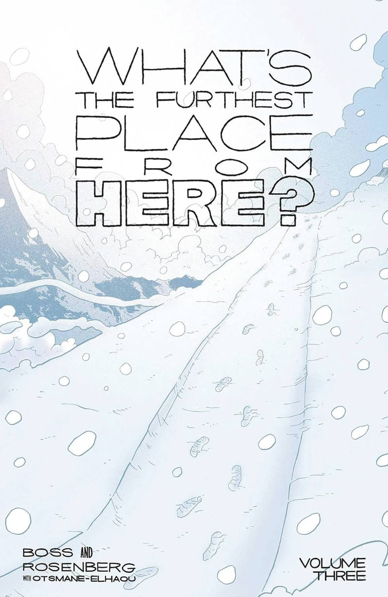 WHATS THE FURTHEST PLACE FROM HERE TP VOL 03