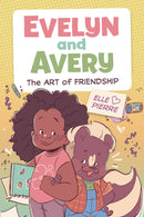 EVELYN AND AVERY HC GN ART OF FRIENDSHIP (