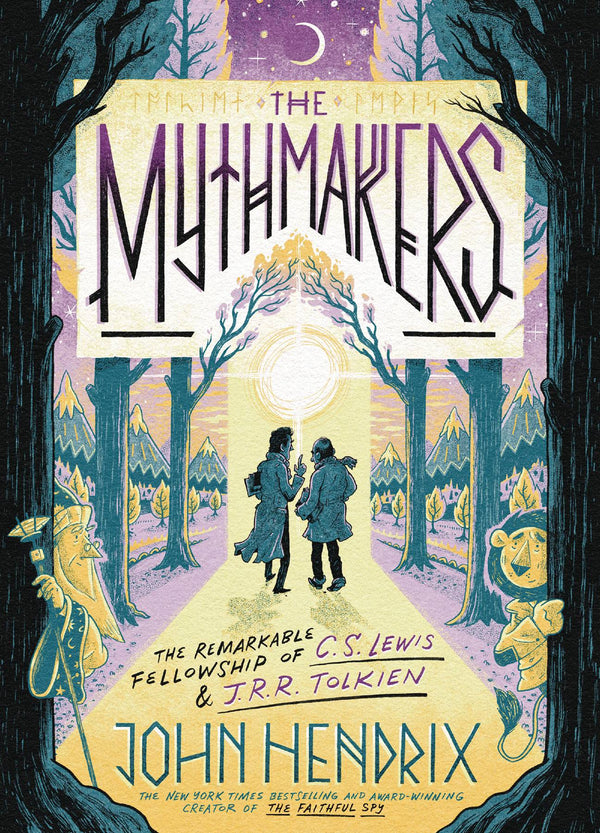 MYTHMAKERS REMARKABLE FELLOWSHIP OF CS LEWIS & JRR TOLKIEN (