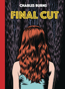 CHARLES BURNS FINAL CUT HC (C: 0-1-2)