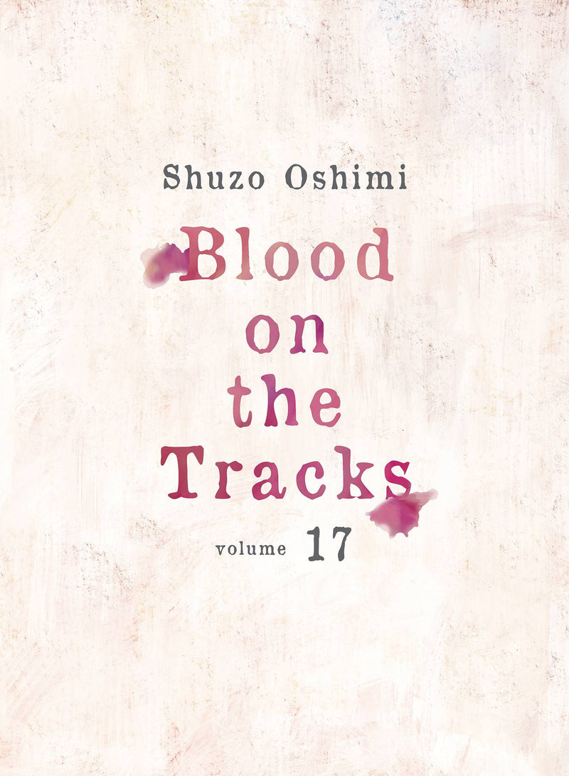 BLOOD ON TRACKS GN VOL 17 (MR) (C: 0-1-2)