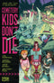 CEMETERY KIDS DONT DIE TP VOL 01 (C: 0-1-2)