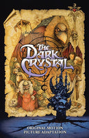 JIM HENSONS DARK CRYSTAL ORIG MOTION PICTURE ADAPTATION HC (