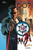 JAMES BOND 07 YOUR COLD COLD HEART HC SGN ED (C: 0-1-2)