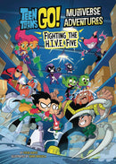 TEEN TITANS GO SC FIGHTING HIVE FIVE (C: 0-1-0)