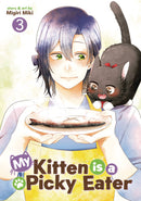 MY KITTEN IS A PICKY EATER GN VOL 03 (C: 0-1-2)
