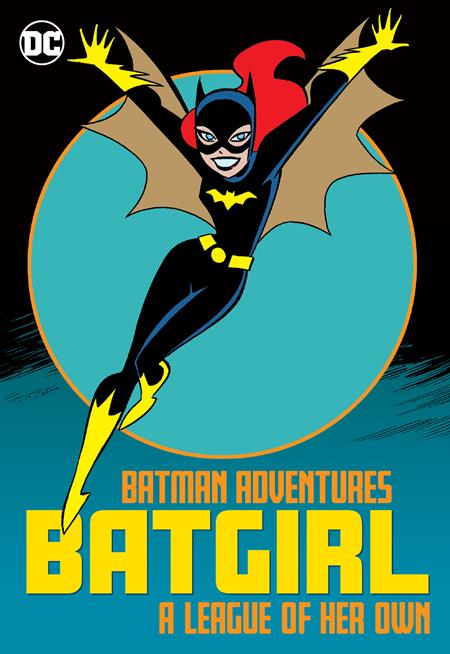 BATMAN ADVENTURES: BATGIRL A LEAGUE OF HER OWN