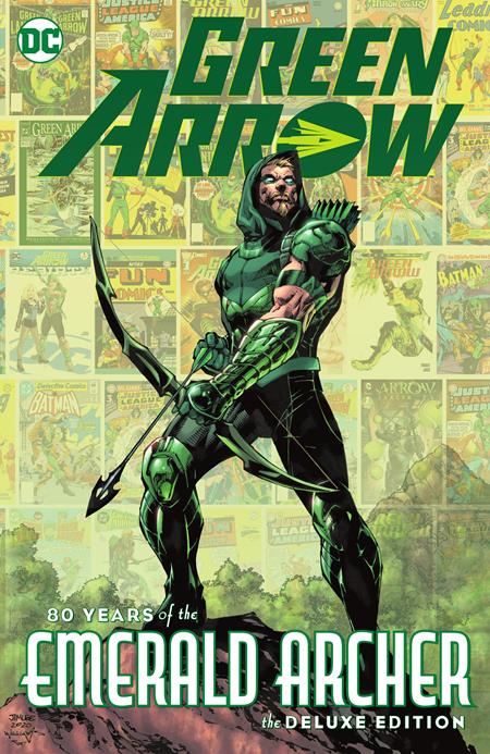 GREEN ARROW 80 YEARS OF THE EMERALD ARCHER THE DELUXE EDITION HC