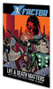 X-FACTOR TP VOL 02 LIFE AND DEATH MATTERS