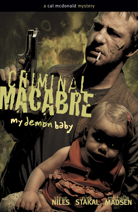 CRIMINAL MACABRE MY DEMON BABY TP (DEC070042)